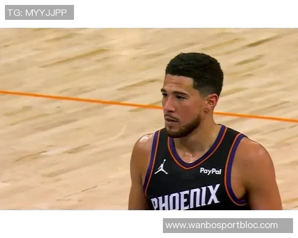 下场对阵雷霆布克表示全队已迫不及待期待比赛到来